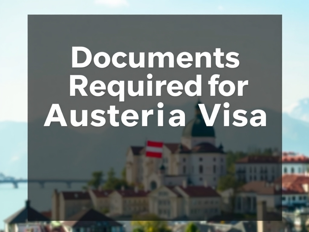 Documents Required for Austria Visa
